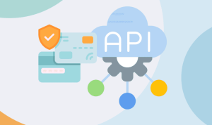 How to Integrate Payment APIs Into Your Website or App