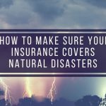 How to Protect Your Home from Natural Disasters with Insurance